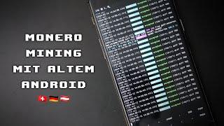 Monero Mining auf ALTEN Smartphones mit Termux und XMRig