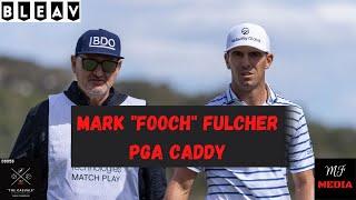 He Caddies for a TOP 10 PLAYER!!! | PGA Caddy Mark "Fooch" Fulcher | "The Casuals" by MF Media