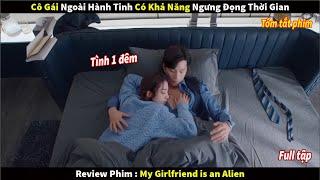 [Review Phim] Đã Mê Trai Lại Còn Có Khả Năng Ngưng Đọng Thời Gian Thì Sẽ Như Thế Nào