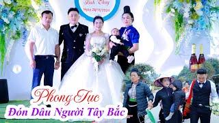 Phong Tục Đón Dâu Người Tây Bắc II Duy Mạnh - Bích Thuỷ II Bản Buổn - Phường Chiềng Cơi I DU MÔNG TV