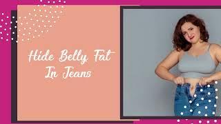 How To Hide Belly Fat In Jeans