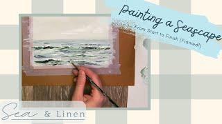 Painting a Seascape (Start to Finish) | Acrylic Paint - Sea & Linen Art