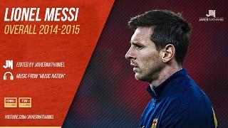 Lionel Messi ● Overall 2015 ● HD - Soccerhihi 100