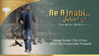 Ae Ajnabi | AR Rahman | Anoop Sankar | Udit Narayan | Dil Se | Zia Ul Haq | Ramu Raj | Samanwitha