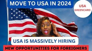 NEW OPPORTUNITIES FOR UNSKILLED WORKERS IN USA|FULL VISA SPONSORSHIP|USA GREENCARD