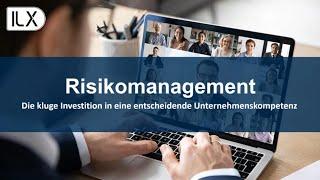 Risikomanagement: Die kluge Investition in eine entscheidende Unternehmenskompetenz