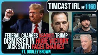 TRUMP CHARGES DISMISSED, Federal Prosecutor May Face Criminal CHARGES w/Dudley Brown | Timcast IRL