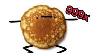 I'm a pancake (Speed 999x)