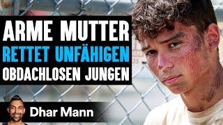 Arme Mutter RETTET UNFÄHIGEN Obdachlosen Jungen | Dhar Mann Studios