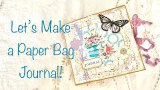 Let's Make a Paper Bag Journal!