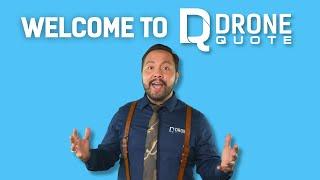 Welcome to DroneQuote