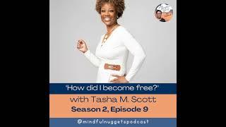 "How did I become free?" - Interview with Tasha M. Scott