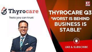 'I Really Like Thyrocare Because...' | Thyrocare Q3 Result: Big Revenue Growth, Volume Coming Back!