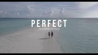 Ed Sheeran - Perfect | Wi Groove (EDM version)