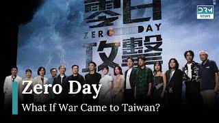 Zero Day: A Taiwanese TV Series Confronts the Fear of Chinese Invasion | AA1G