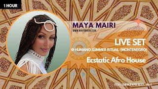 MAYA MAIRI   Humano Ritual Live Mix Montenegro part 3