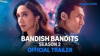 Bandish Bandits Season 2 - Official Trailer | Ritwik Bhowmik, Shreya Chaudhry | Anand Tiwari