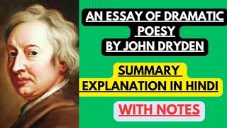 An Essay of Dramatic Poesy by John Dryden | Summary Explanation in Hindi with Notes