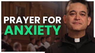Prayer for Anxiety | How to Understand Anxiety