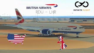 Infinite Flight - Raleigh (RDU) to London (LHR) | TIMELAPSE | British Airways B777-200ER