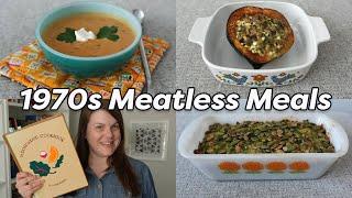 1970s MEATLESS MEALS - Dishes from the Moosewood Cookbook