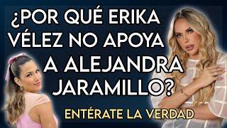 ERIKA VÉLEZ NO APOYA A ALEJANDRA JARAMILLO?  FARÁNDULA ECUADOR