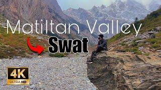 Matiltan Valley Swat Highlights in 4K | Enjoy the Peace