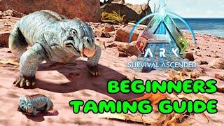 BEGINNERS TAMING GUIDE to ARK: Survival Ascended 2024 [S2 E2]