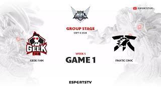 Geek Fam vs Fnatic ONIC GAME 1 MPL ID S14 | FNOC VS GEEK ESPORTSTV