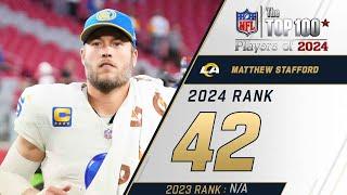 42: Matthew Stafford (QB, Rams) | Top 100 Players of 2024