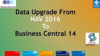 Data Upgrade from NAV 2016 to Business Central 14 C/AL.