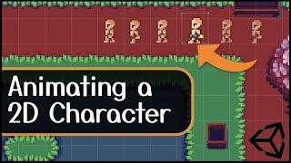 How To Animate Your 2D Character in Unity