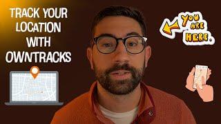 Track Your Location with OwnTracks
