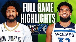 PELICANS at TIMBERWOLVES | FULL GAME HIGHLIGHTS | April 9, 2023