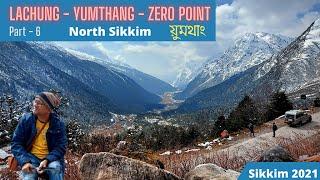 Yumthang Valley | Zero Point | Lachung | North Sikkim Tour | Snow at Zero Point | লাচুং | য়ুমথাং