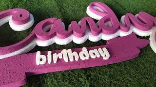 how to make a name from Styrofoam for birthday decoration ||birthday decoration ideas