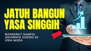 Sukses Story: Jatuh Bangun Yasa Singgih Menjadi Pebisnis Sukses Di Usia Muda