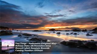 Van Yorge - Acabanera (Original Mix) [Sunstate Records] [HD]