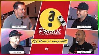 Despre Off Road, competiții și despre Valea Regilor OffRoad Team | Podcast - Episodul 2