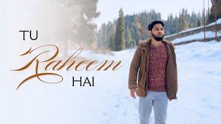 Ramadan Special: Tu Raheem Hai (Hamd-O-Naat) | Maaz Weaver | Cover