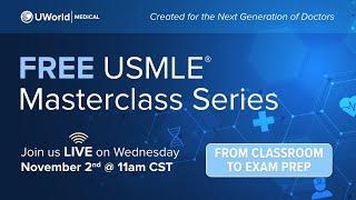 UWorld Masterclass: Maximize Your Preclinical Learning Using The UWorld Step 1 QBank