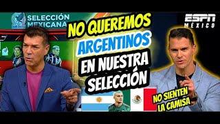 ¡DE NO CREER! "MEXICANOS HARTOS DE ARGENTINOS EN SU SELECCIÓN, JUEGAN AQUI POR BENEFICIO PROPIO"