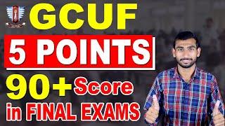 USE these 5 Techniques & Score 90+ Marks in Final GCUF