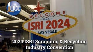 2024 ISRI Scrapping & Recycling Industry Convention