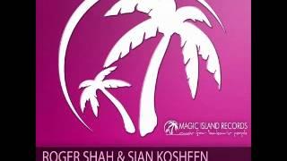 Roger Shah and Sian Kosheen - Shine (Pedro Del Mar Remix)