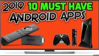 10 Must have Android apps for 2019 - Easily Setup Amazon Firestick & Nvidia Shield