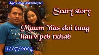 Maum Yias dai tuag hauv peb txhab 11/07/2024