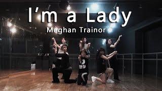 Meghan Trainor - I'm a Lady DANCE Choreography 신촌&압구정 이지댄스 홍대댄스학원