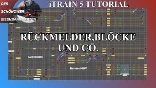 iTrain 5 Modelleisenbahn Software Modellbahnsteuerung Tutorial Part 7 Rückmelder ,Blöcke und Co