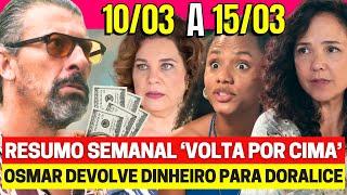 VOLTA POR CIMA Resumo Semanal Completo - 10 A 15 de MARÇO nova Novela das 7h da GLOBO ao vivo hoje